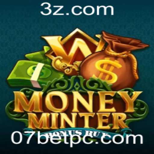 MoneyMinterBonusBuy: Explorando o Universo do Novo Jogo de Azar com 07BET